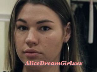 AliceDreamGirlxxx