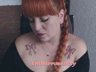 Ambarrosesexy