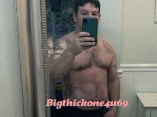 Bigthickone4u69