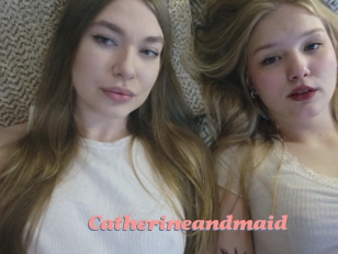 Catherineandmaid