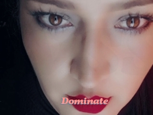 Dominate