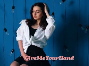 GiveMeYourHand