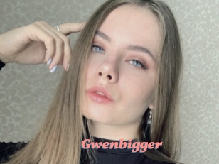 Gwenbigger