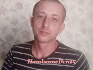 Handsome_Den25