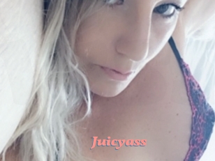 Juicyass