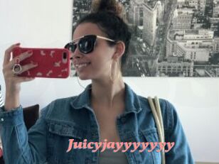 Juicyjayyyyyyy