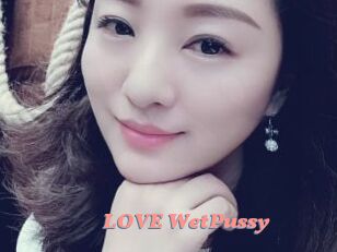 LOVE_WetPussy