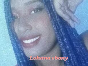 Lohana_ebony