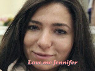 Love_me_Jennifer