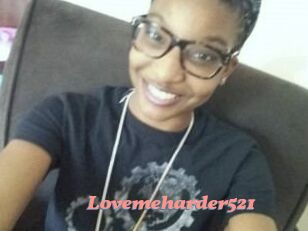 Lovemeharder521