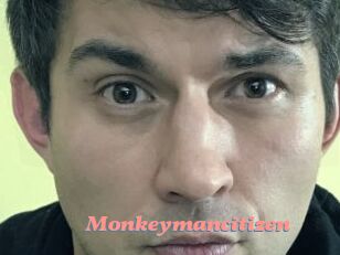 Monkeymancitizen