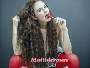 Matilderouse