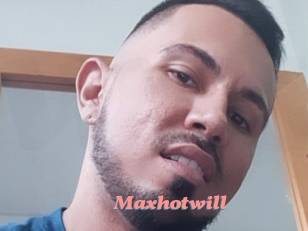 Maxhotwill