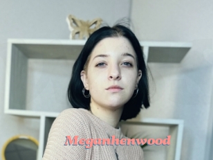 Meganhenwood