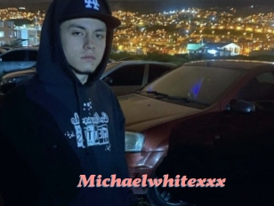 Michaelwhitexxx