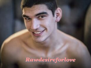 Rawdesireforlove