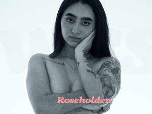 Roseholden