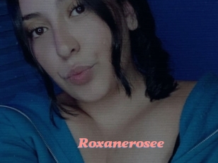 Roxanerosee