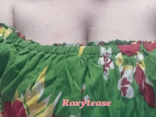 Roxytease