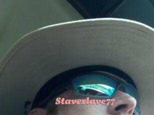 Staveslave77