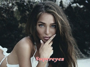 Supereyes