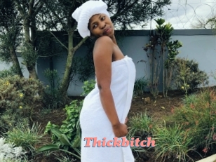 Thickbitch