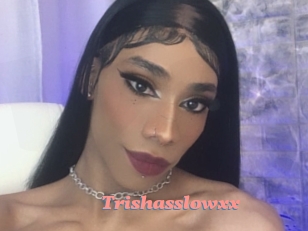 Trishasslowxx