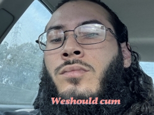 Weshould_cum