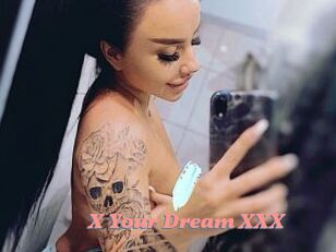 X_Your_Dream_XXX