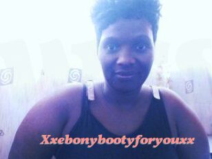 Xxebonybootyforyouxx