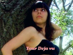 Your_Deja_vu