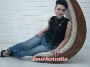 Yourhotmila